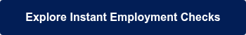 Explore Instant Employment Checks