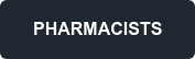 PHARMACISTS