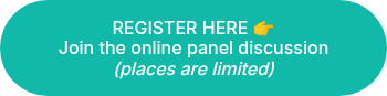 REGISTER HERE ��<br>Join the online panel discussion <em>(places are limited)</em>