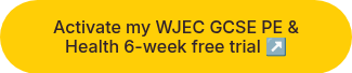 Activate my WJEC GCSE PE &amp; Health 6-week free trial ↗️