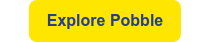 Explore Pobble
