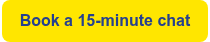 Book a 15-minute chat
