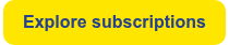 <p>Explore subscriptions</p>
