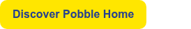 <p>Discover Pobble Home</p>