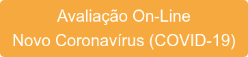 Avaliação On-Line Novo Coronavírus (COVID-19)