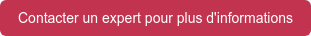 Contacter un expert pour plus d'informations