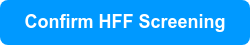 Confirm HFF Screening