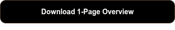<p style="font-weight: bold;"><span style="font-size: 14px; color: #ffffff;">Download 1-Page Overview</span></p>