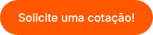 Solicite uma cotação!