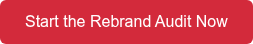 Start the Rebrand Audit Now