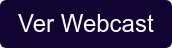 Ver Webcast