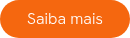 <div>Saiba mais</div>