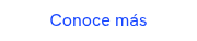 Conoce más