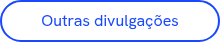 <p style="padding-left: 0cm;">Outras divulgações</p>