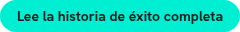Lee la historia de éxito completa