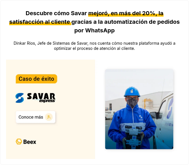 Descubre cómo Savar mejoró, en más del 20%, la satisfacción al cliente gracias a la automatización de pedidos por WhatsApp
