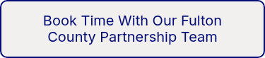 <p style="font-weight: normal;" data-start="719" data-end="778">Book Time With Our Fulton County Partnership Team</p>
