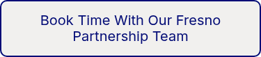 <p style="font-weight: normal;" data-start="719" data-end="778">Book Time With Our Fresno Partnership Team</p>