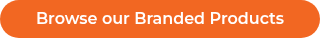 Browse our Branded Products