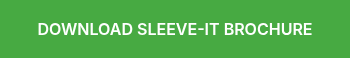 DOWNLOAD SLEEVE-IT BROCHURE