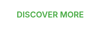 DISCOVER MORE