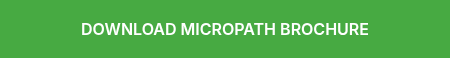 DOWNLOAD MICROPATH BROCHURE