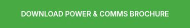 DOWNLOAD POWER & COMMS BROCHURE