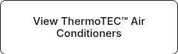View ThermoTEC™ Air Conditioners