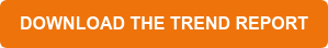 DOWNLOAD THE TREND REPORT