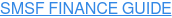 SMSF FINANCE GUIDE