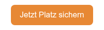 Jetzt Platz sichern