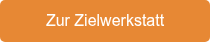 <p><span style="color: #ffffff;">Zur Zielwerkstatt</span></p>