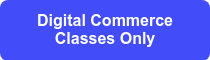 Digital Commerce Classes Only