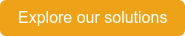 Explore our solutions