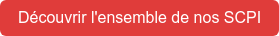 Découvrir l'ensemble de nos SCPI