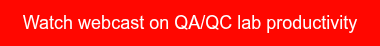 Watch webcast on QA/QC lab productivity