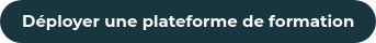 Déployer une plateforme de formation