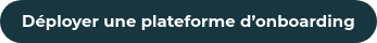 Déployer une plateforme d’onboarding
