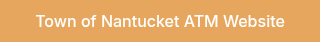 Town of Nantucket ATM Website