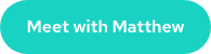 Meet with Matthew