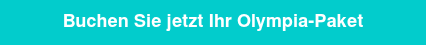 Buchen Sie jetzt Ihr Olympia-Paket
