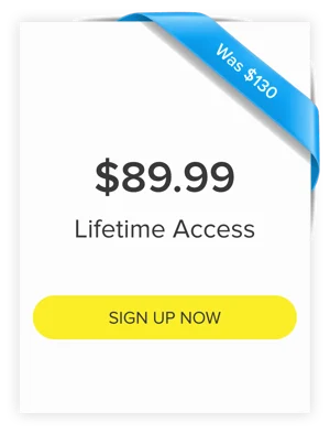 Promo $89.99 for Lifetime Access