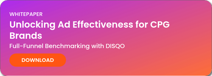 WHITEPAPER Unlocking Ad Effectiveness for CPG Brands Full-Funnel Benchmarking with DISQO