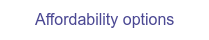 Affordability options