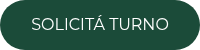 SOLICITÁ TURNO