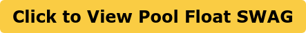 Click to View Pool Float SWAG