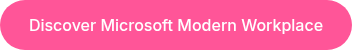Discover Microsoft Modern Workplace