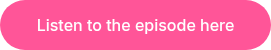 Listen to the episode here