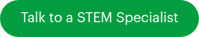Talk to a STEM Specialist