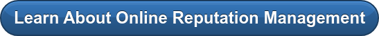 Learn About Online Reputation Management